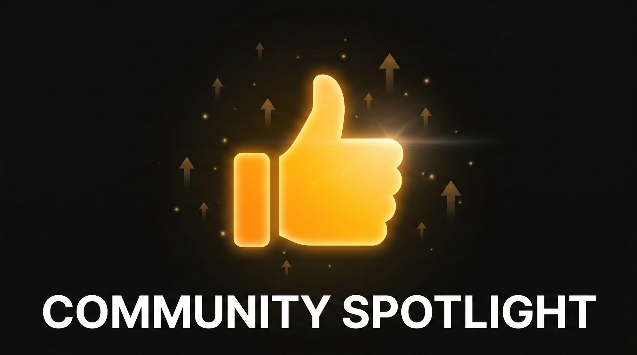 Community Spotlight — Upvote Your Favorite Content